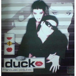  Duck  ‎– Francuski Poljubac 